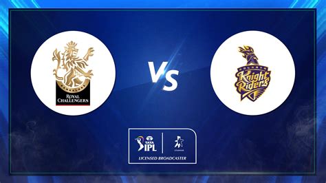 Royal Challengers Bangalore vs. Kolkata Knight Riders