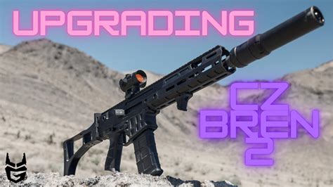 The Best Cz Bren 2 Upgrading Your CZ Bren 2 Ms YouTube