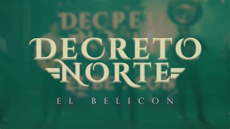 El Belicón En Vivo Decreto Norte YouTube