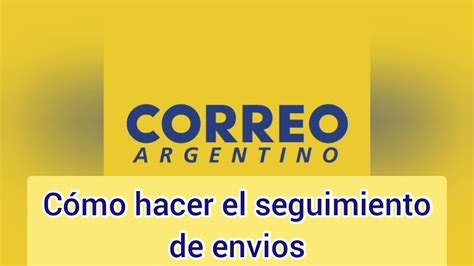 Cómo hacer el seguimiento de un envio Paso a Paso Correo Argentino