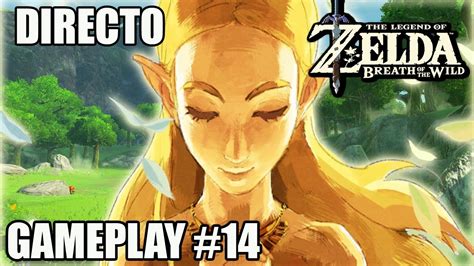 Directo The Legend Of Zelda Breath Of The Wild Los Recuerdos La