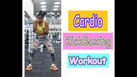 Cardio Kickboxing Workout Fat Burning Youtube