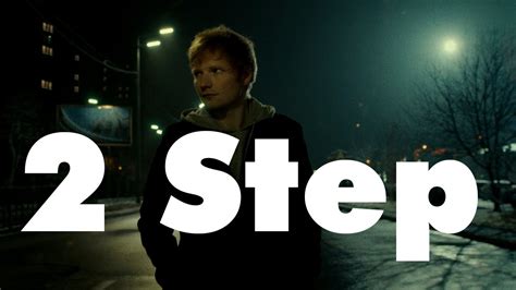 Ed Sheeran 2 Step Lyrics Youtube