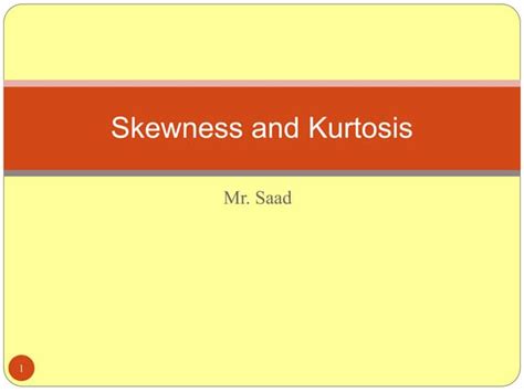 skewness  kurtosisppt