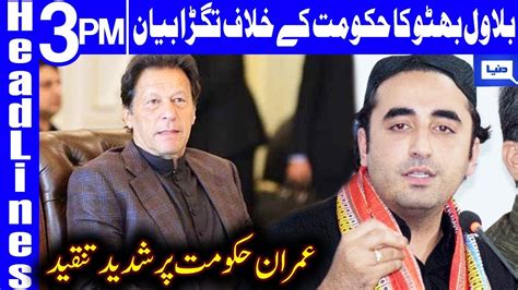 Bilawal Bhuttos Big Statement Against Imran Govt Headlines 3 Pm 27