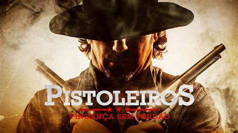 Pistoleiros Trailer Youtube