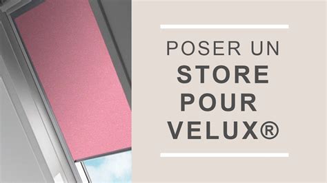 Comment Poser Un Store Pour Velux YouTube