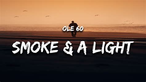 Ole 60 Smoke And A Light Lyrics Smoke And A Light Youtube