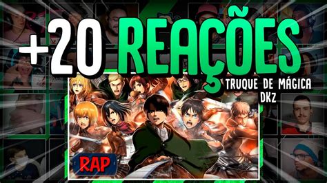 20 ReaÇÕes Rap Da Tropa De Exploração Attack On Titan Asas Da