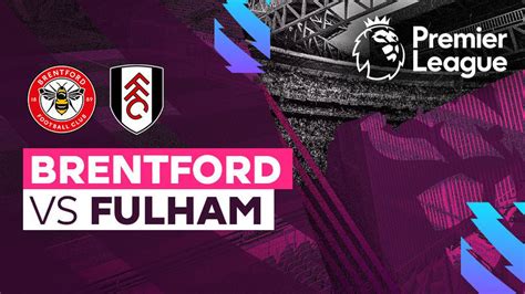 Full Match Brentford Vs Fulham Premier League 22 23 Vidio