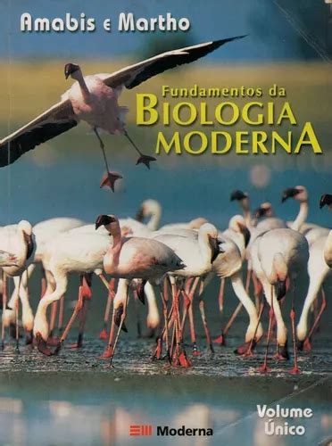 Livro Fundamentos Da Biologia Moderna volume Único Parcelamento sem