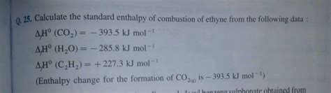 Calculate The Standard Enthalpy Of Combustion Of Ethyne From The