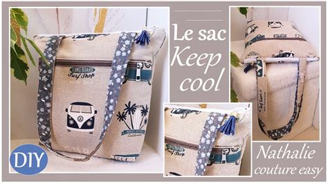 Le Tutoriel Pour Un Sac Keepcool Nathalie Couture Easy Youtube