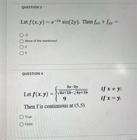 Solved Let Fxye−2xsin2y Then Fxxfyy −2 None Of The