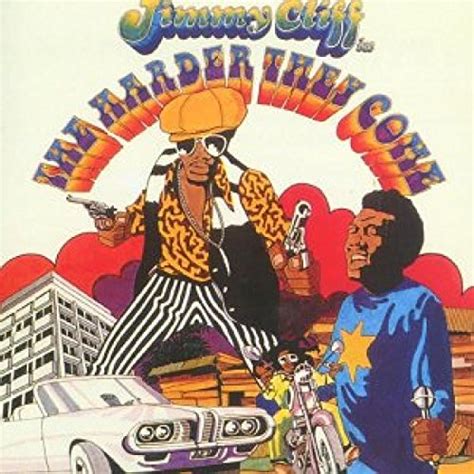 Jimmy Cliff The Harder They Come Jimmy Cliff. Zia Records