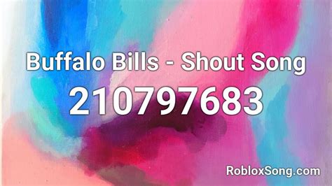 Buffalo Bills - Shout Song Roblox ID - Roblox music codes