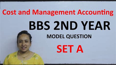 Cost And Management Account BBS 2nd Year Model Question TU Solution