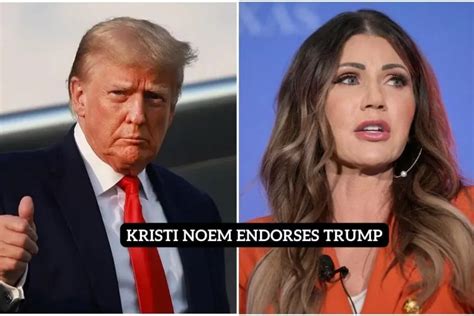 Kristi Noem Endorses Trump as Potential Running Mate Amid 2024 GOP Primary