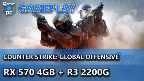 RX 570 4GB Ryzen 3 2200G Counter Strike Global Offensive YouTube