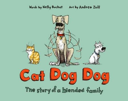 Cat Dog Dog: The Story of a Blended Family | Shelf Awareness