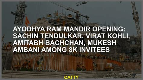 Ayodhya Ram Mandir Opening Sachin Tendulkar Virat Kohli Amitabh