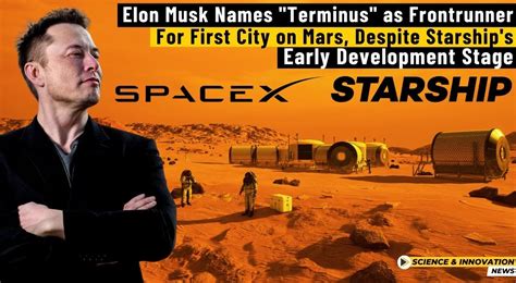 Elon Musk Names Terminus As Frontrunner For First City On Mars Despite