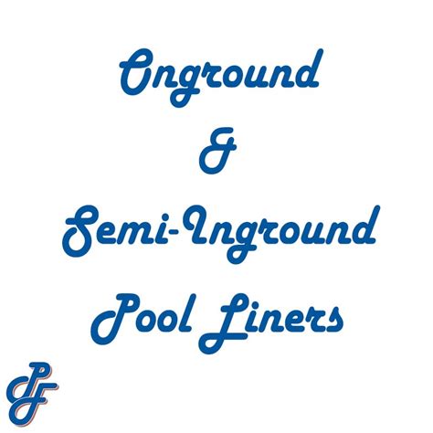 Onground and Semi-Inground Liner Patterns