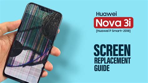 Huawei Nova 3i LCD Screen Replacement Huawei P Smart 2018 YouTube