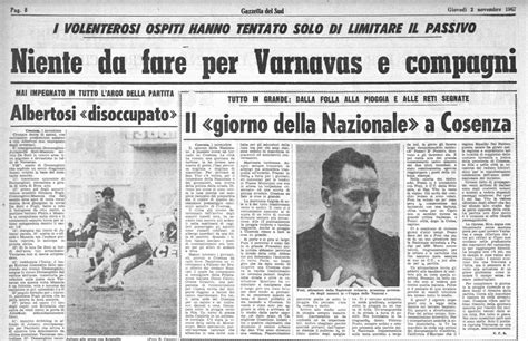 A Cosenza I Primi Tre Lampi Azzurri Di Gigi Riva In Nazionale Era Il