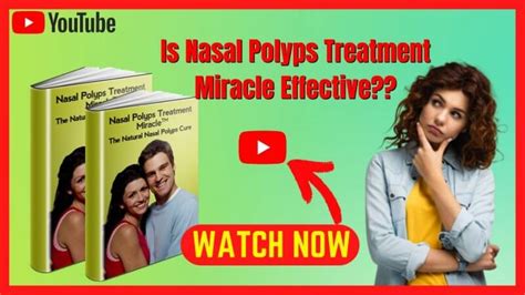 Nasal Polyps Treatment Miracle Finally A Permanent Solution