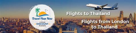 Flights From London To Thailand Travel Plan Now