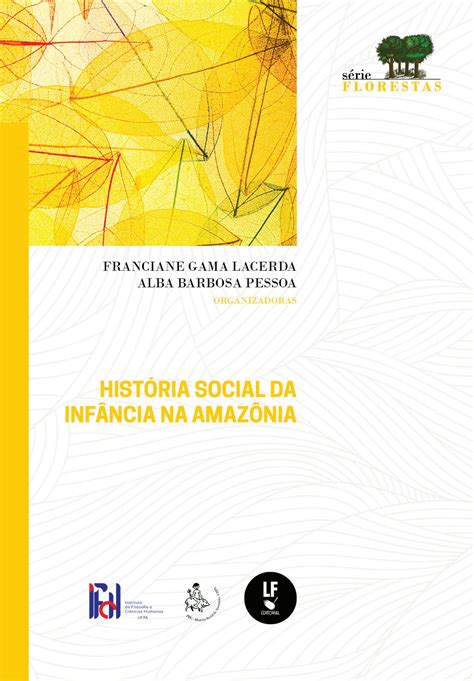 História Social da Infância na Amazônia by LFeditorial Issuu