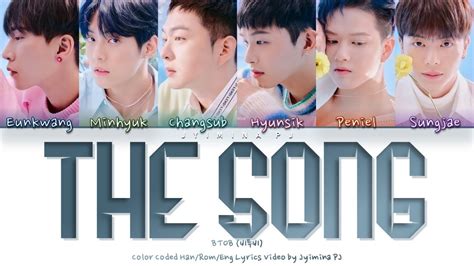 Btob The Song Lyrics Color Coded Han Rom Eng Youtube