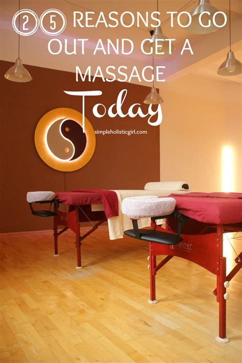 25 Reasons To Go Out And Get A Massage Today Massage Today Getting A