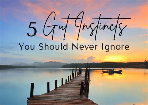 5 Gut Instincts You Should Never Ignore