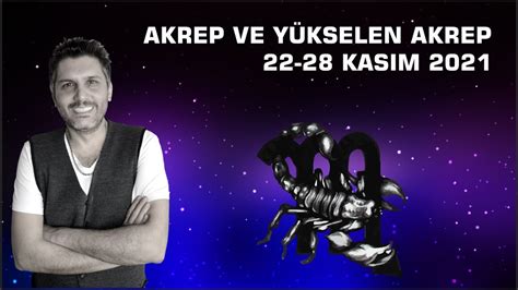 AKREP BURCU VE YÜKSELEN AKREP 22 28 KASIM BURÇ YORUMU Astrobox YouTube