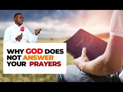 Why God Does Not Answer Your Prayers Youtube