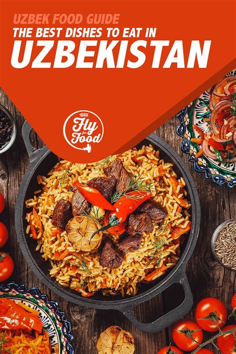 Uzbek Food: 12 Must-Try Dishes in Uzbekistan | Will Fly for Food