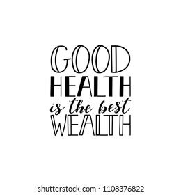 Good Health Best Wealth Lettering Hand Stock Vector Royalty Free