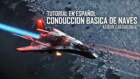 Conduccion Basica de naves Star Citizen Tutorial en español YouTube