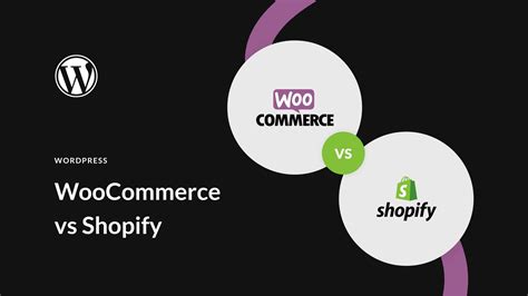 Shopify Vs Wordpress Y Woocommerce Cu L Es Mejor Ventajas Y