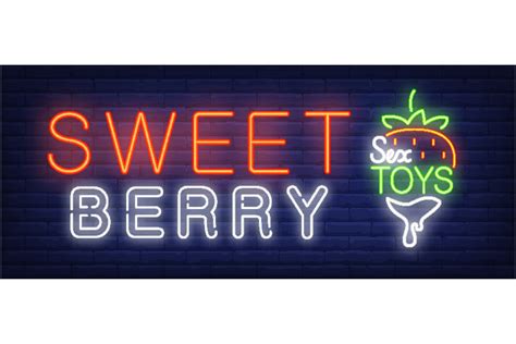 Sweet Berry Neon Sign Glowing Sex Toys Graphic By Pch Vector