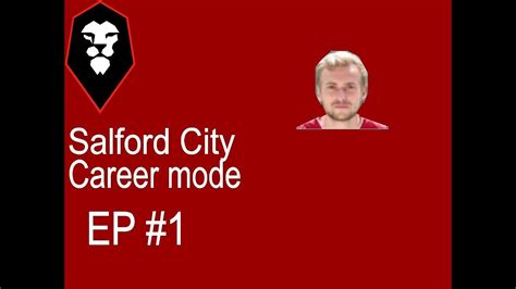 Salford City Career Mode Ep 1 A Good Start YouTube