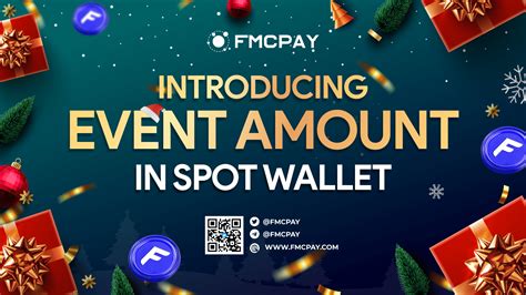 Introducing The Fmcpay Event Amount In Spot Wallet Fmcpay News