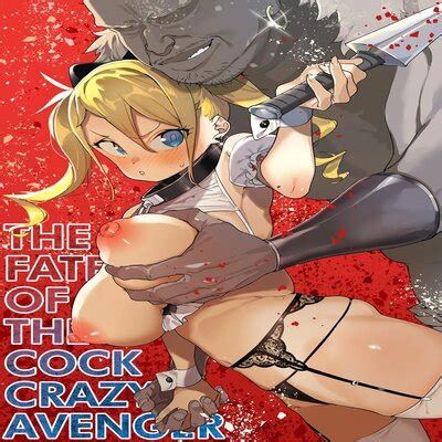 The Fate Of The Cock Crazy Avenger Original Hentai By Atage Read The Fate Of The Cock Crazy