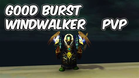 Crazy Burst Windwalker Monk Pvp Wow Bfa Youtube