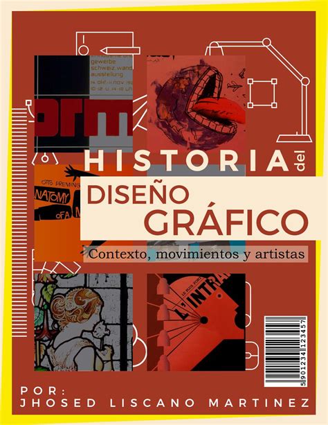 Historia Del Diseño Gráfico Contexto Movimientos Y Artistas By