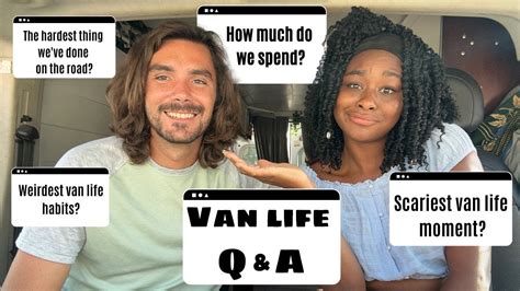 Van Life Couple Q A Our Thoughts On Van Life After Years Youtube