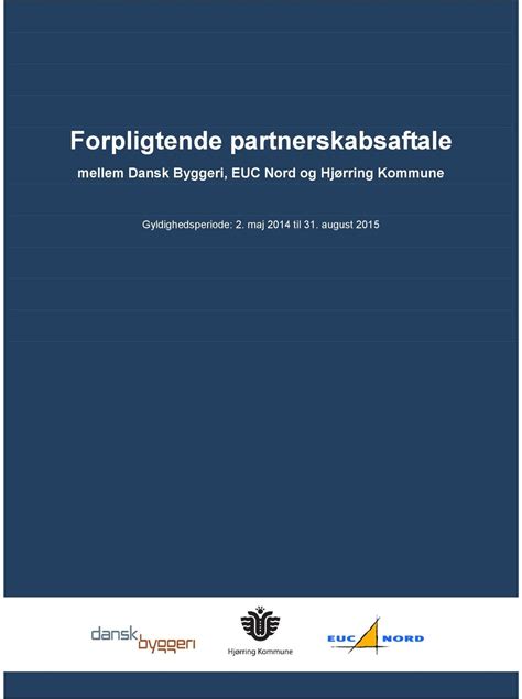 Forpligtende Partnerskabsaftale Mellem Dansk Byggeri EUC Nord Og