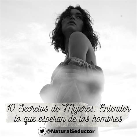 El Seductor Natural On Twitter 10 Secretos De Mujeres Entender